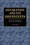 Separation and Its Discontents