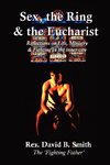 Sex, The Ring and The Eucharist