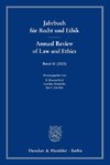 Jahrbuch für Recht und Ethik 11 / Annual Review of Law and Ethics 11