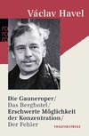 Die Gauneroper. Das Berghotel. Erschwerte Möglichkeit der Konzentration. Der Fehler