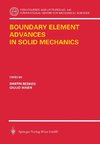 Boundary Element Advances in Solid Mechanics