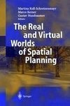 The Real and Virtual Worlds of Spatial Planning