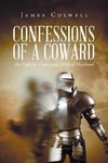 Confessions of A Coward