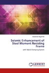 Seismic Enhancement of Steel Moment Resisting Frame