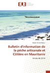 Bulletin d'information de la pêche artisanale et Côtière en Mauritanie