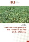 Caractérisation génétique des accessions de pois chiche (Tlemcen)