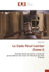 Le Code Pénal Ivoirien (Tome I)