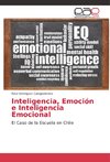 Inteligencia, Emoción e Inteligencia Emocional