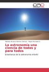 La astronomía una ciencia de todos y para todos