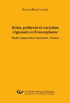 Refus, politesse et variation régionale en Francophonie. Etude comparative Cameroun - France