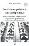 Société sans politicien, sans parti politique - Concours National aux Fonctions de l'Appareil étatique (CNFAE)