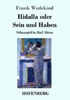 Hidalla oder Sein und Haben