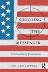 Shooting the Messenger