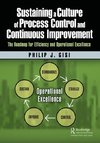 Sustaining a Culture of Process Control and Continuous Improvement