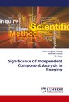 Significance of Independent Component Analysis in Imaging