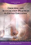 Brody, L: Grouping and Acceleration Practices in Gifted Educ