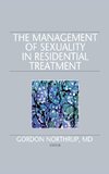 The Management of Sexuality in Residential Treatment