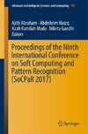 Proceedings of the Ninth International Conference on Soft Computing and Pattern Recognition (SoCPaR 2017)