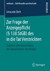 Zur Frage der Anzeigepflicht (§ 138 StGB) des in die Tat Verstrickten