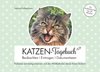 Katzen-Tagebuch - Beobachten - Eintragen - Dokumentieren