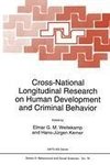 Cross-National Longitudinal Research on Human Development and Criminal Behavior