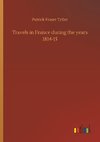 Travels in France during the years 1814-15