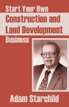 Start Your Own Construction and Land Development Business