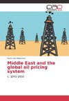 Middle East and the global oil pricing system