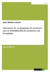 Alternativa de un programa de ejercicios para la rehabilitación de pacientes con hemiplejía