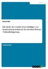 Die Rolle des Grafen Ernst Rüdiger von Starhemberg während der Zweiten Wiener Türkenbelagerung