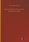 Devil-Worship in France or The Question of Lucifer