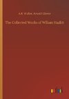 The Collected Works of Wlliam Hazlitt