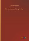 The Lost Land of King Arthur