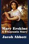 Mary Erskine, A Franconia Story