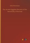 The Ancient Egyptian Doctrine of the Immortality of the Soul