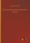 The Salem Witchcraft, the Planchette Mystery