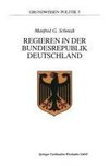 Regieren in der Bundesrepublik Deutschland