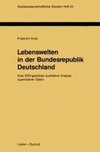 Lebenswelten in der Bundesrepublik Deutschland