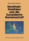 Nordrhein-Westfalen und die Europäische Gemeinschaft