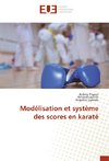 Modélisation et système des scores en karaté