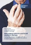 Rheumatoid arthritis and B cell depletion therapy