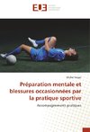 Préparation mentale et blessures occasionnées par la pratique sportive