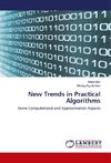 New Trends in Practical Algorithms