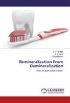 Remineralization From Demineralization