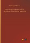 Curiosities of History: Boston, September Seventeenth, 1630-1880