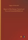 Report of the Hoosac Tunnel and Troy and Greenfield Railroad