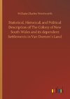 Statistical, Historical, and Political Description of The Colony of New South Wales and its dependent Settlements in Van Diemen´s Land