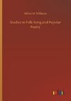 Studies in Folk-Song and Popular Poetry