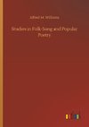 Studies in Folk-Song and Popular Poetry