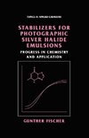 Stabilizers for Photographic Silver Halide Emulsions: Progress in Chemistry and Application